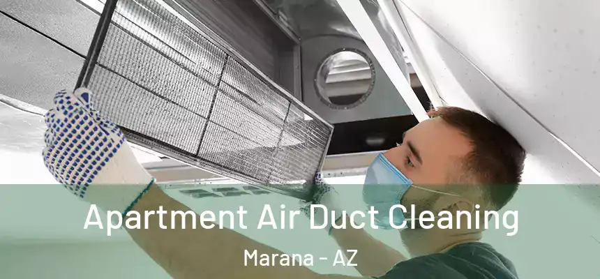 Apartment Air Duct Cleaning Marana - AZ