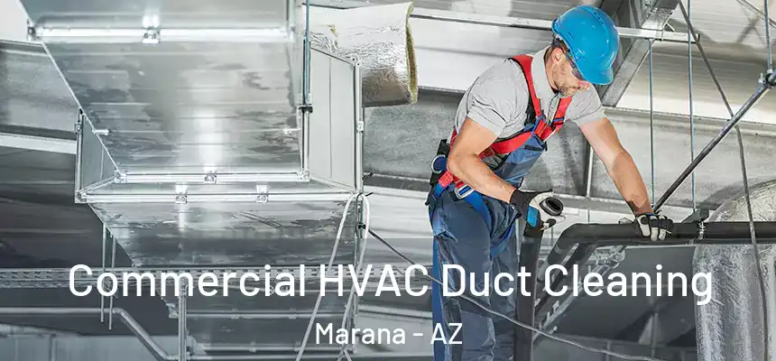  Commercial HVAC Duct Cleaning Marana - AZ