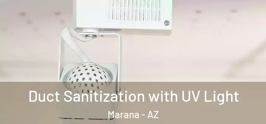  Duct Sanitization with UV Light Marana - AZ
