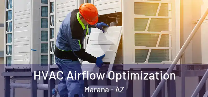  HVAC Airflow Optimization Marana - AZ