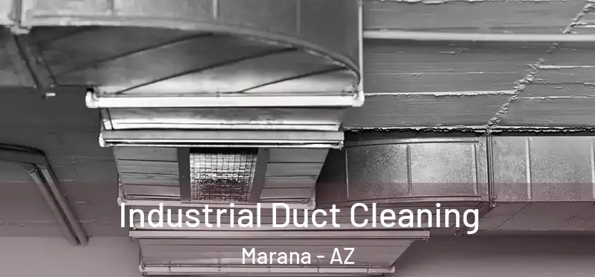 Industrial Duct Cleaning Marana - AZ
