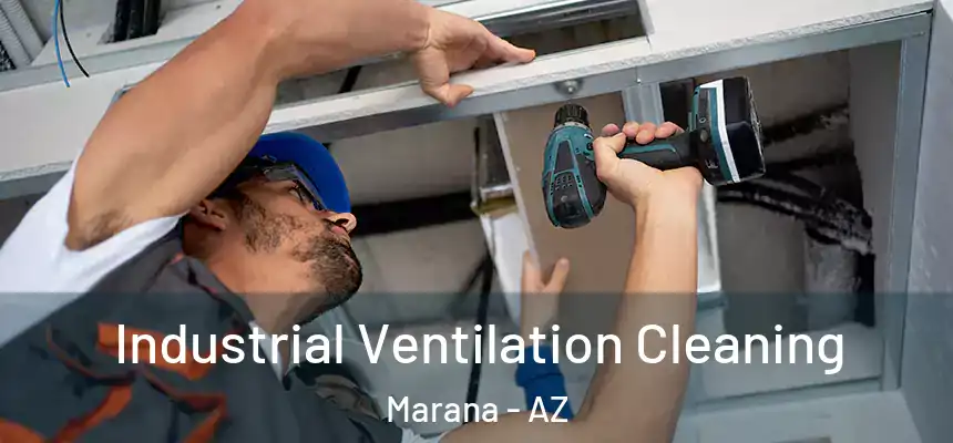  Industrial Ventilation Cleaning Marana - AZ